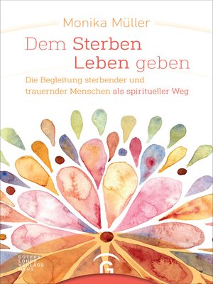 cover image of Dem Sterben Leben geben